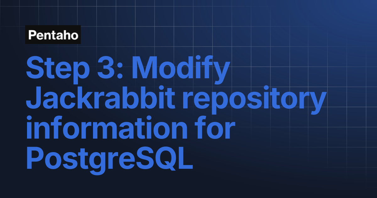 Step 3: Modify Jackrabbit repository information for PostgreSQL | 10.2 ...