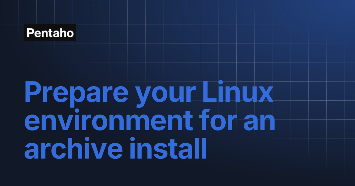 Prepare your Linux environment for an archive install | 10.2 ...