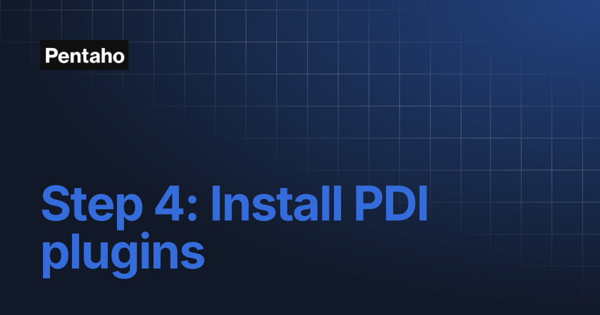 Step 4: Install PDI plugins | 10.2 Installation | Pentaho