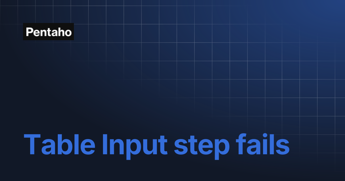 Table Input step fails | 9.3 Installation | Pentaho