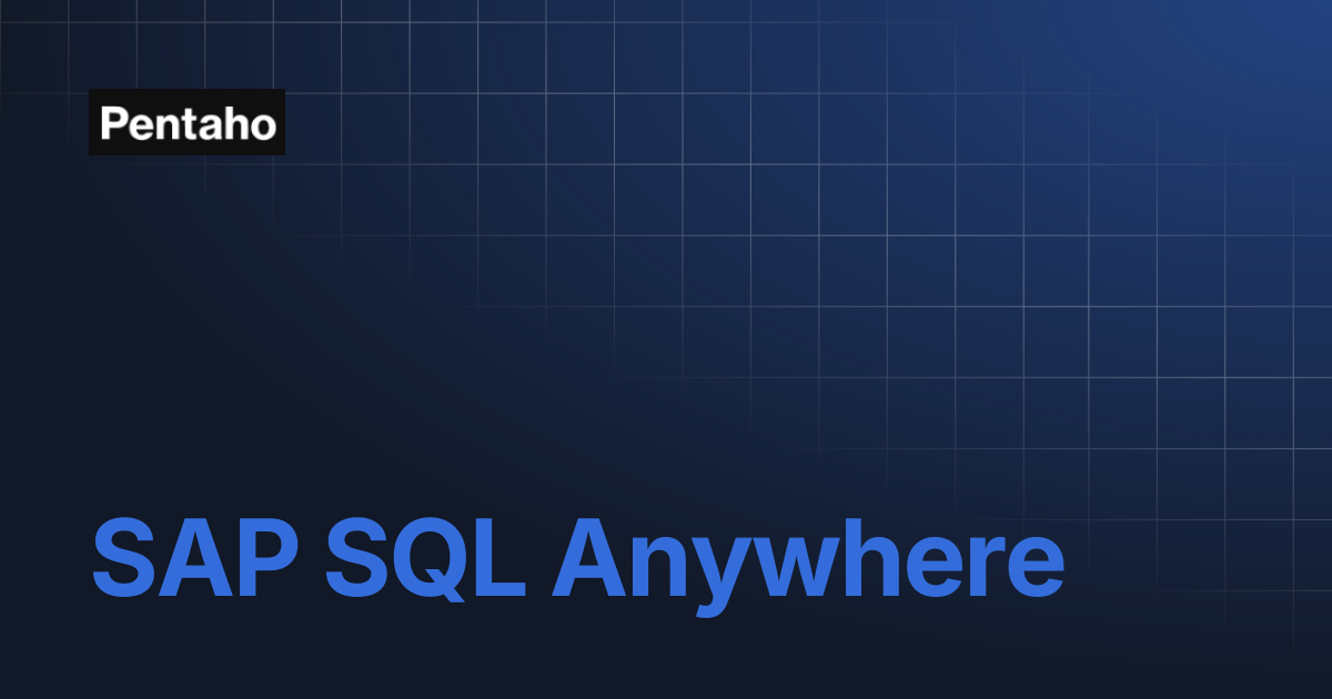 SAP SQL Anywhere | 9.3 Installation | Pentaho