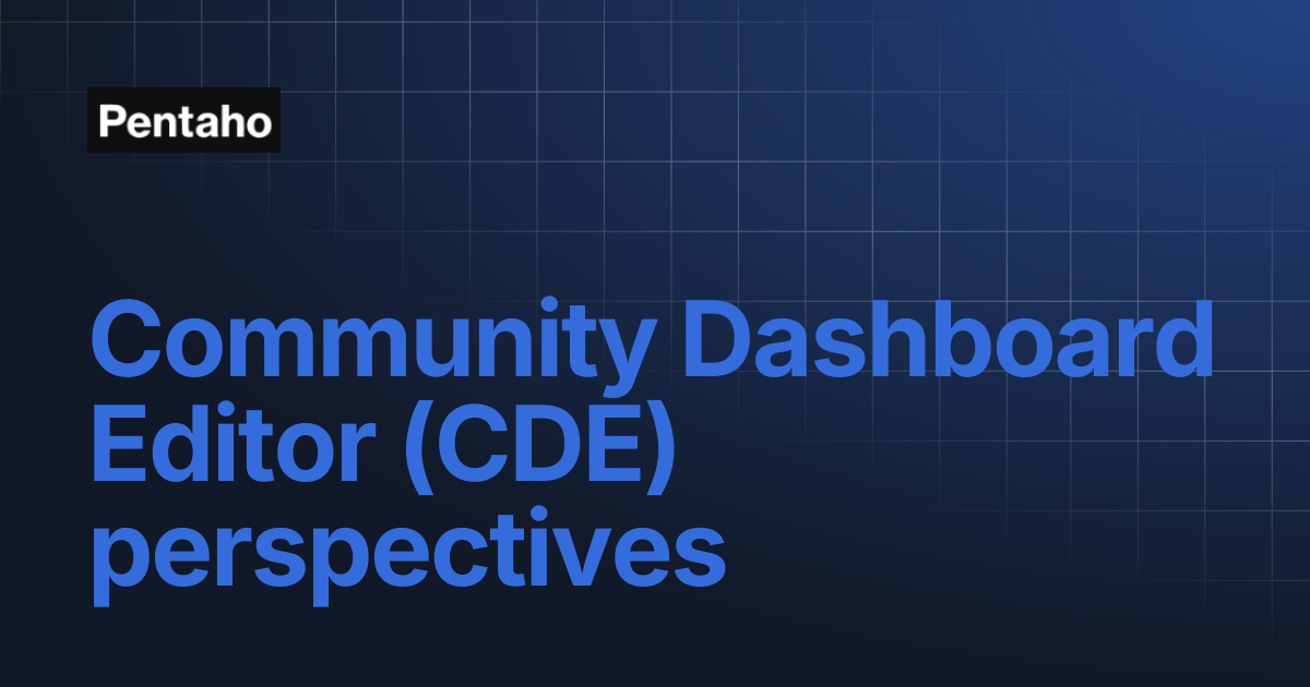 Community Dashboard Editor (CDE) perspectives | 9.3 CTools | Pentaho