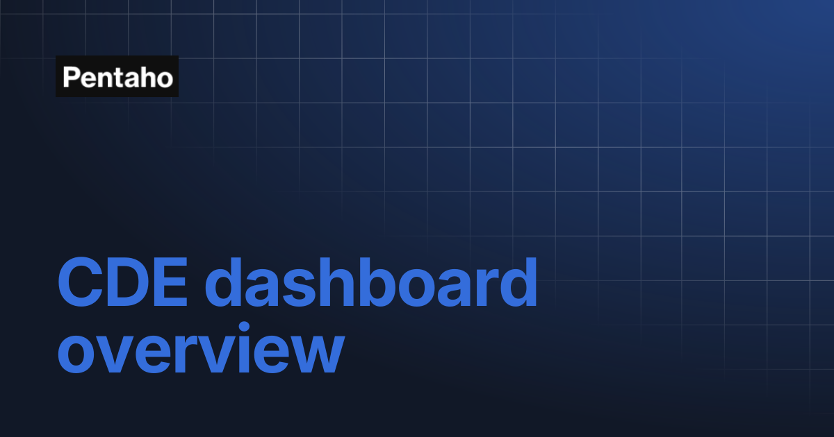 CDE dashboard overview | 9.3 CTools | Pentaho