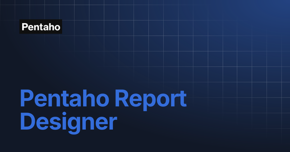 Pentaho Report Designer | 9.3 Report Designer | Pentaho