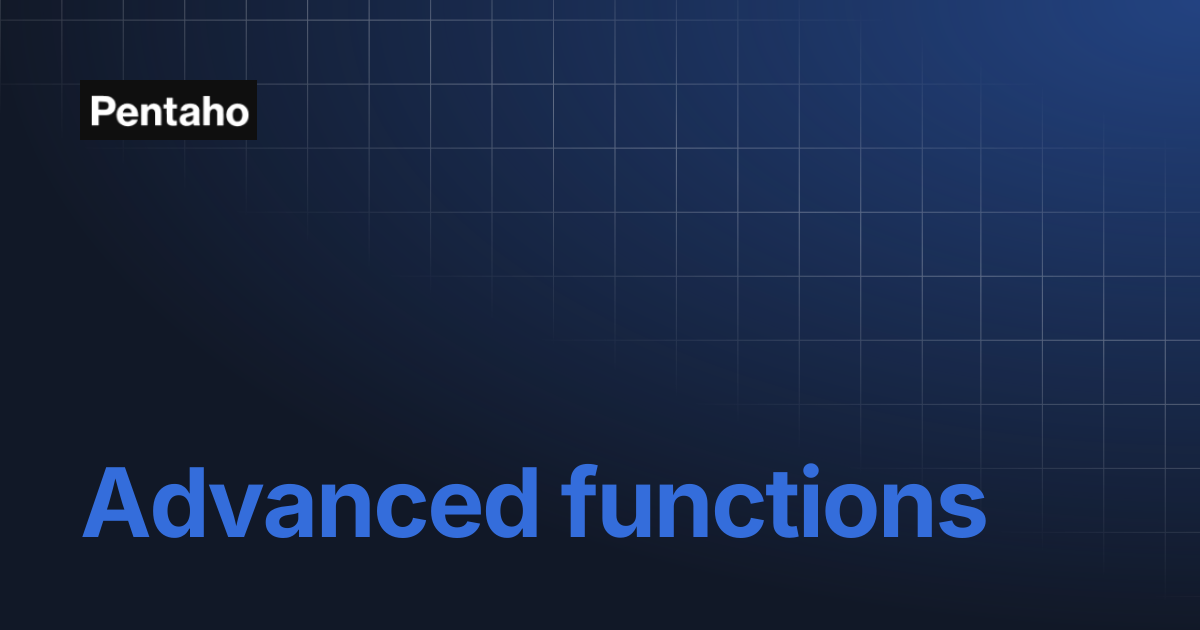 Advanced functions | 9.3 Report Designer | Pentaho