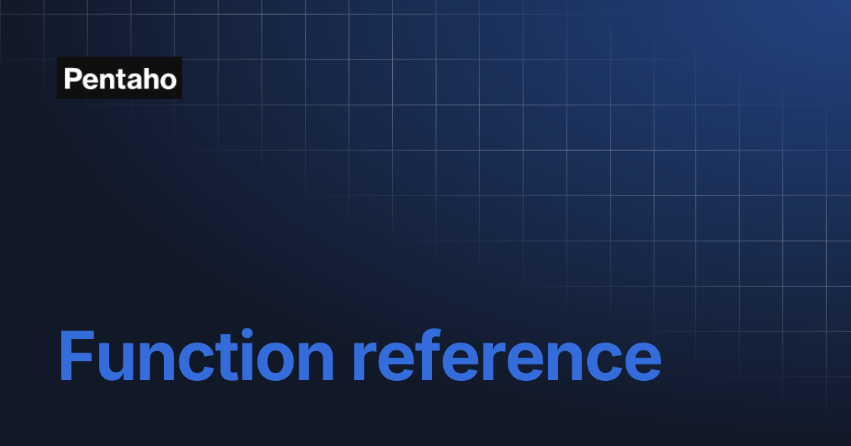 Function reference | Pentaho