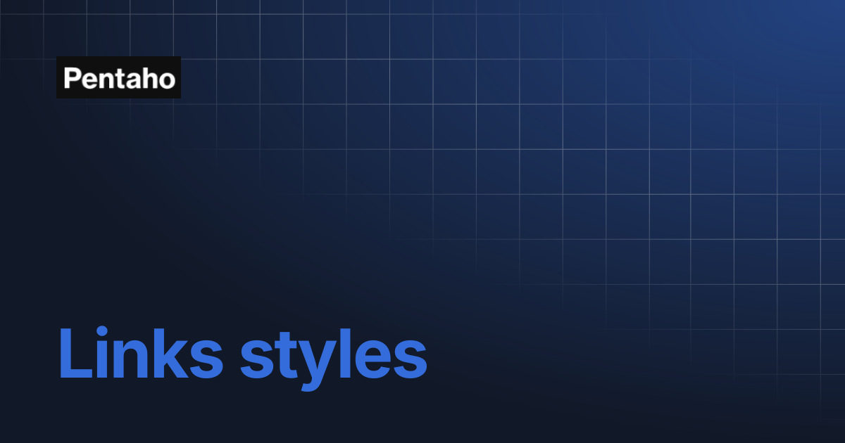 Links styles | Pentaho
