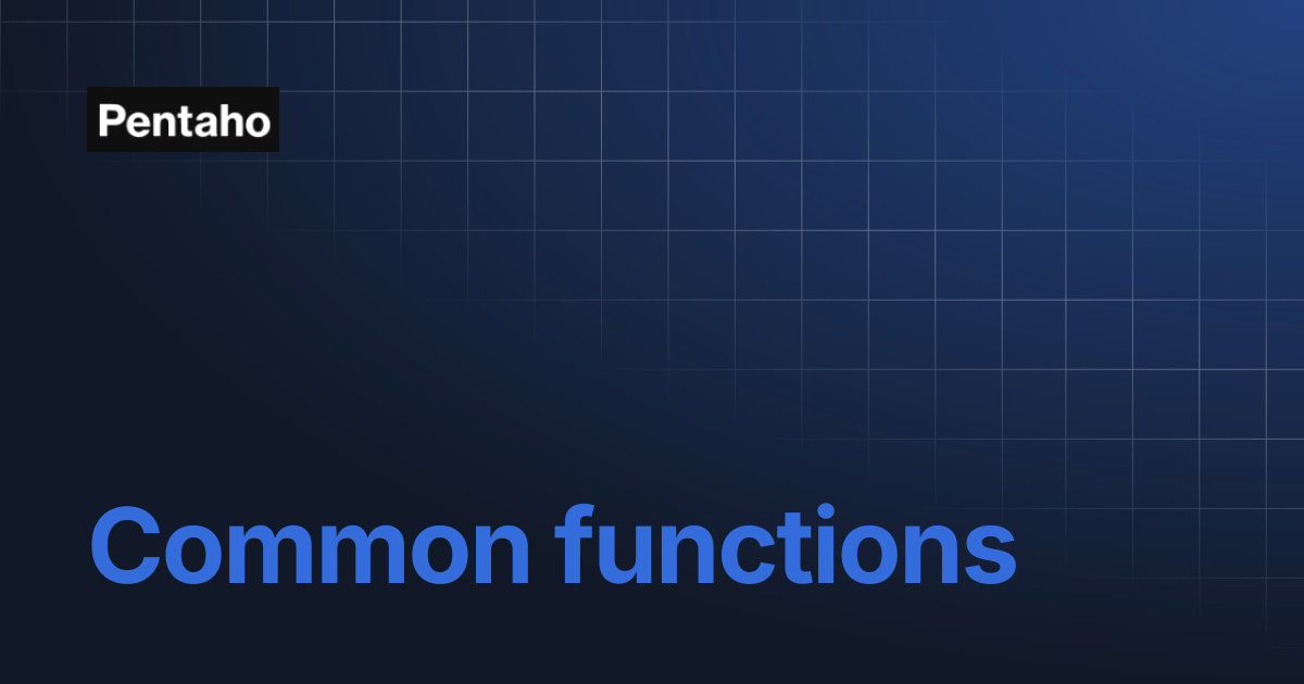 Common functions | Pentaho