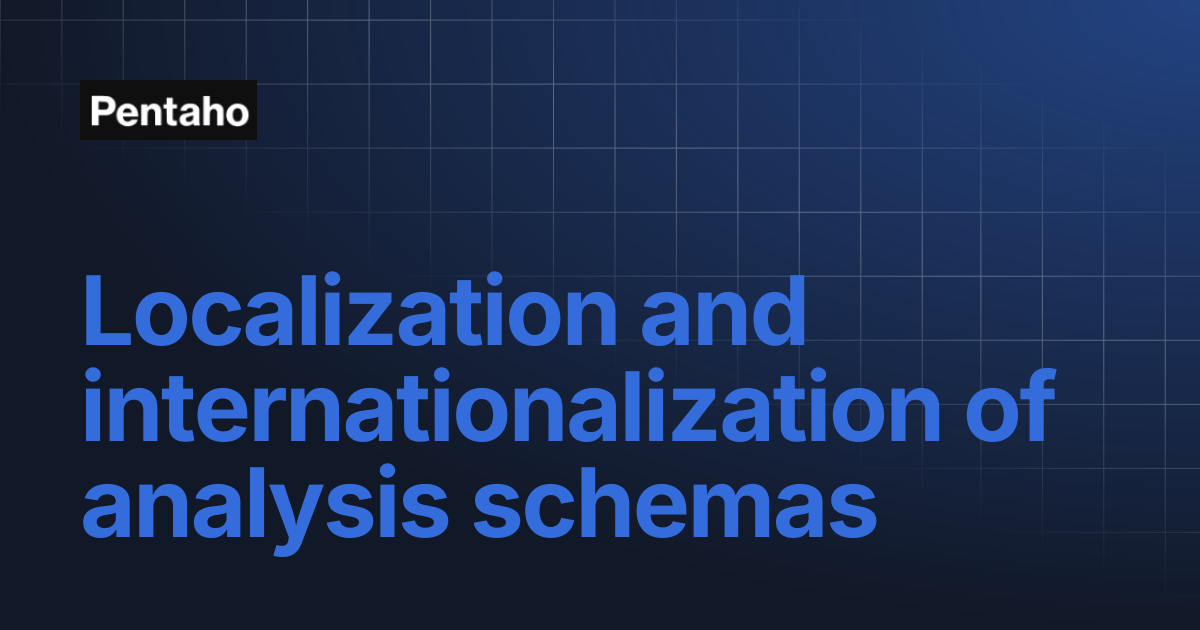 Localization and internationalization of analysis schemas | 10.2 Schema ...