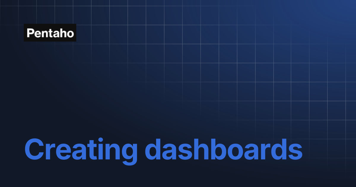 Creating dashboards | Pentaho