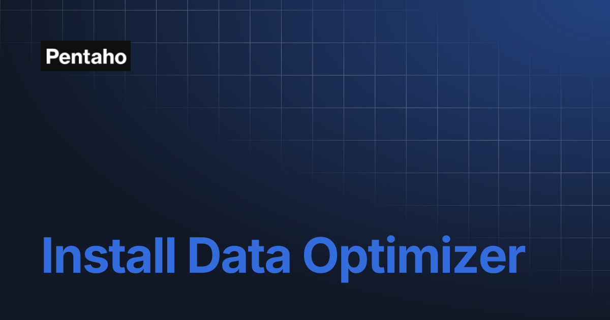 Install Data Optimizer | Pentaho