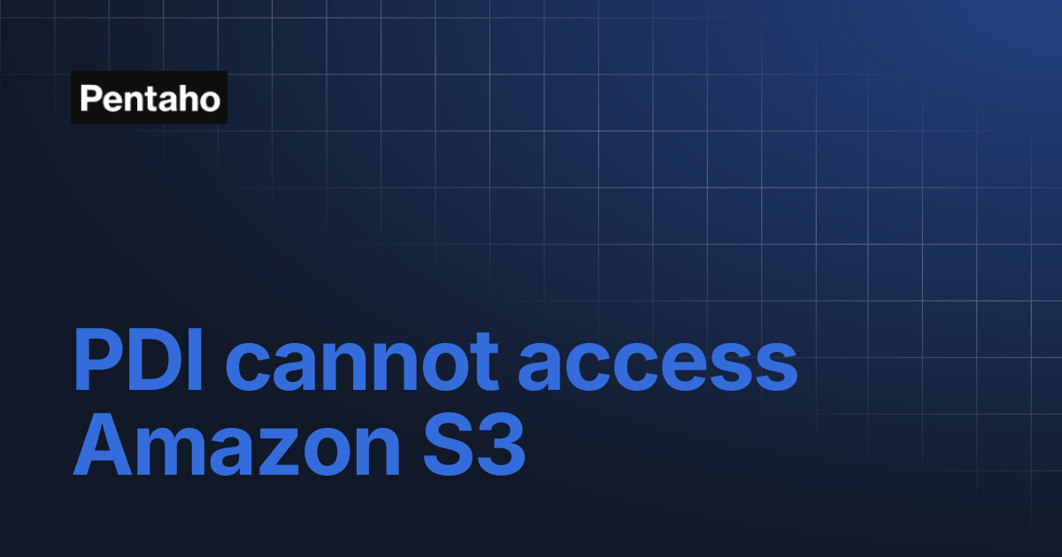 PDI cannot access Amazon S3 | 9.3 Administer | Pentaho