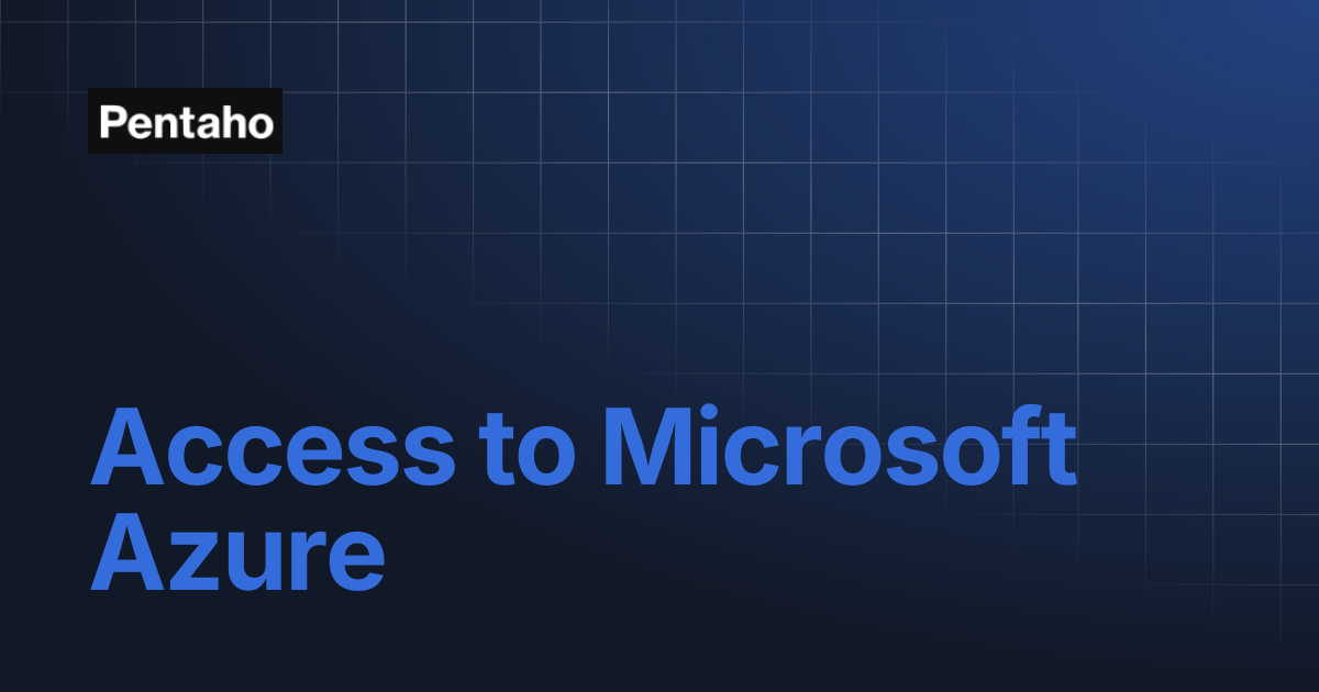 Access to Microsoft Azure | 10.2 Data Integration | Pentaho