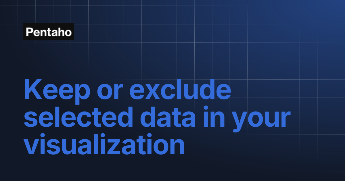 Keep or exclude selected data in your visualization | 9.3 Data ...