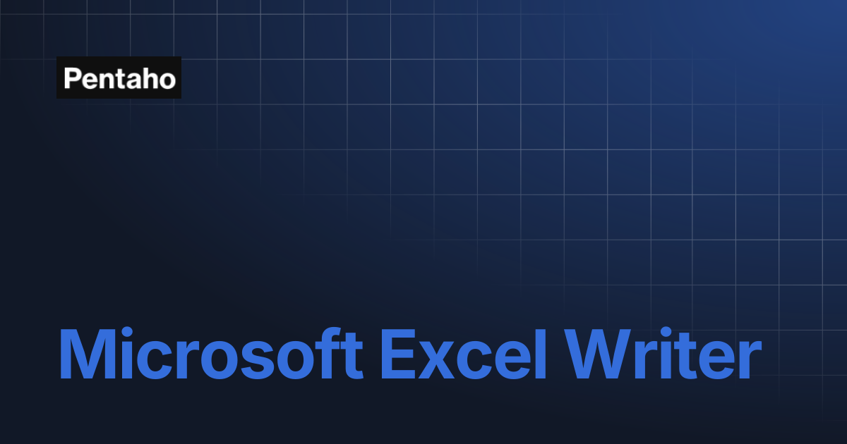 Microsoft Excel Writer | 9.3 Data Integration | Pentaho