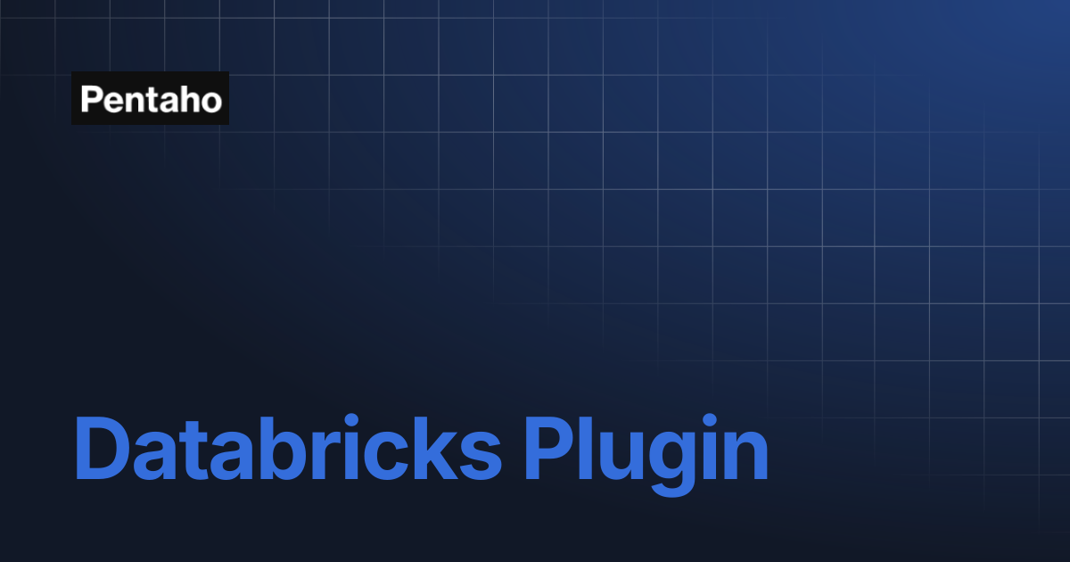Databricks Plugin | Pentaho