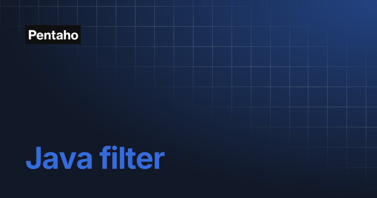 Java filter | Pentaho